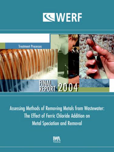 Assessing Methods of Removing Metals from Wastewater: The Effect of Ferric Chloride Addition