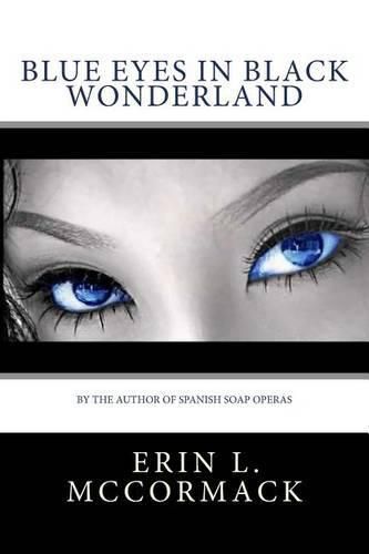 Cover image for Blue Eyes in Black Wonderland