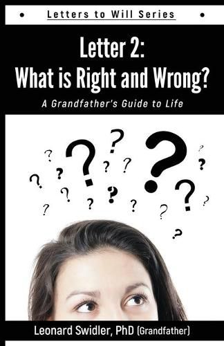 Cover image for Letter 2: Letters to Will: What Is Right and Wrong?