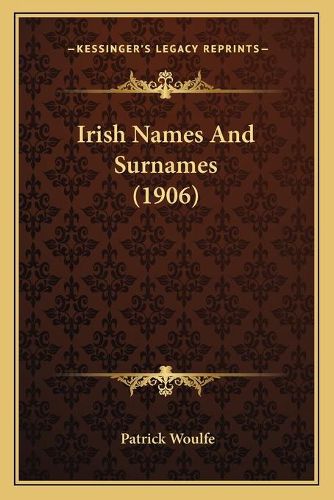 Cover image for Irish Names and Surnames (1906)