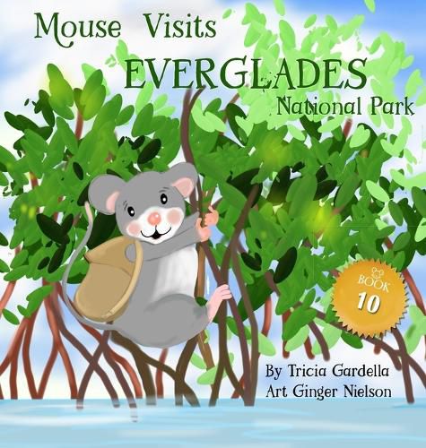 Cover image for Mouse Visits Everglades National Park