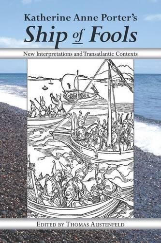 Cover image for Katherine Anne Porter's Ship of Fools: New Interpretations and Transatlantic Contexts