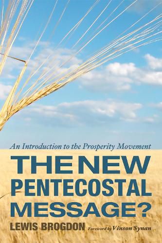 The New Pentecostal Message?: An Introduction to the Prosperity Movement