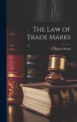 Cover image for The law of Trade Marks