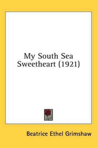 Cover image for My South Sea Sweetheart (1921)