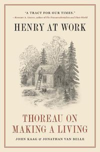 Cover image for Henry at Work: Thoreau on Making a Living