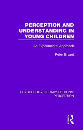 Cover image for Perception and Understanding in Young Children: An Experimental Approach