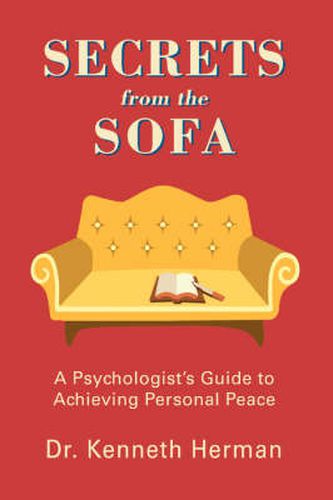 Cover image for Secrets from the Sofa: A Psychologist's Guide to Achieving Personal Peace