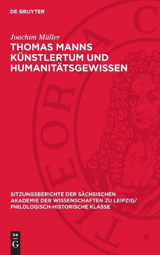 Cover image for Thomas Manns Kuenstlertum Und Humanitaetsgewissen