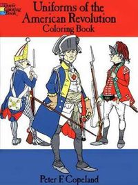 Cover image for Uniforms of the American Revolution