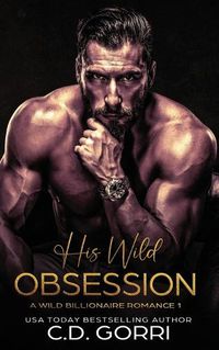 Cover image for His Wild Obsession