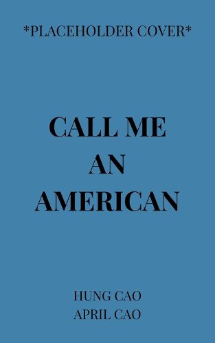 Cover image for Call Me an American