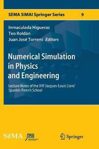 Cover image for Numerical Simulation in Physics and Engineering: Lecture Notes of the XVI 'Jacques-Louis Lions' Spanish-French School