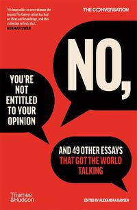 Cover image for No, You're Not Entitled to Your Opinion