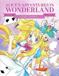 Cover image for Manga Classics: Alice in Wonderland