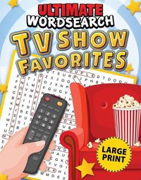 Cover image for Ultimate Word Search TV Show Favorites