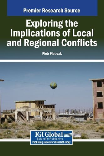 Cover image for Exploring the Implications of Local and Regional Conflicts