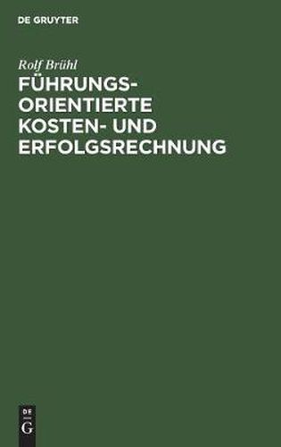 Cover image for Fuhrungsorientierte Kosten- und Erfolgsrechnung