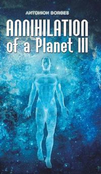 Cover image for Annihilation of a Planet III