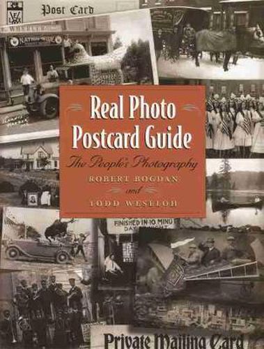 Cover image for Real Photo Postcard Guide: The People's Photography