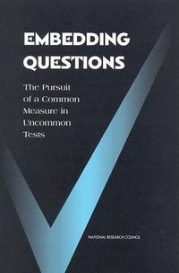 Cover image for Embedding Questions: The Pursuit of a Common Measure in Uncommon Tests