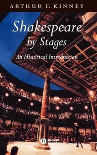 Cover image for Shakespeare by Stages: An Historical Introduction