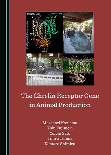 Cover image for The Ghrelin Receptor Gene in Animal Production