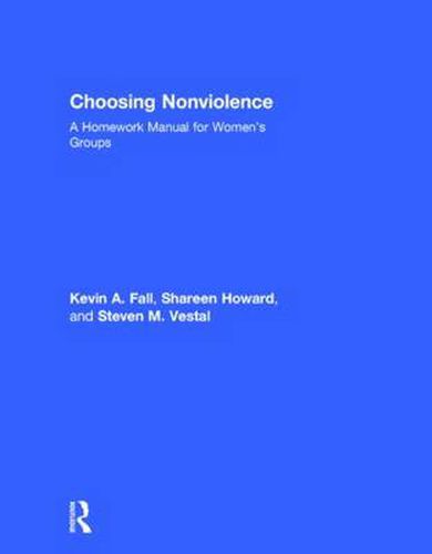 Cover image for Choosing Nonviolence: A Homework Manual for Women's Groups