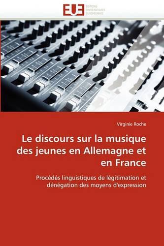 Cover image for Le Discours Sur La Musique Des Jeunes En Allemagne Et En France