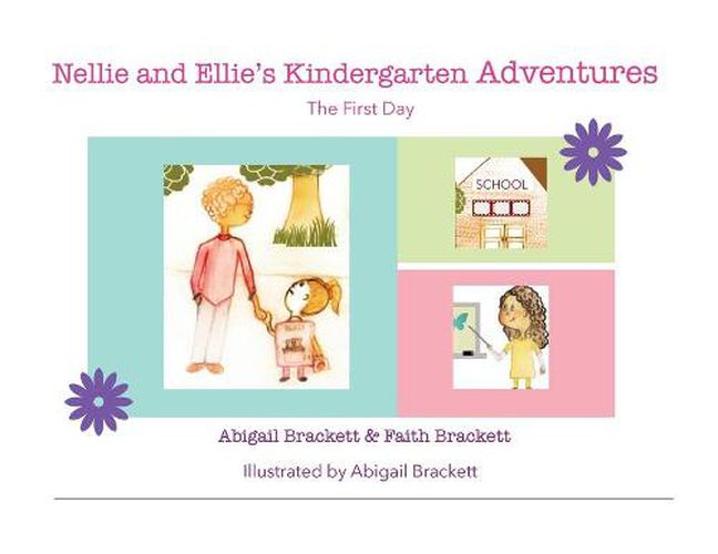 Cover image for Nellie and Ellie's Kindergarten Adventures