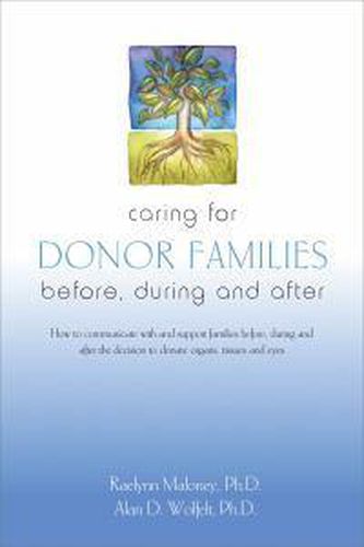 Cover image for Caring for Donor Families: Before, During and After