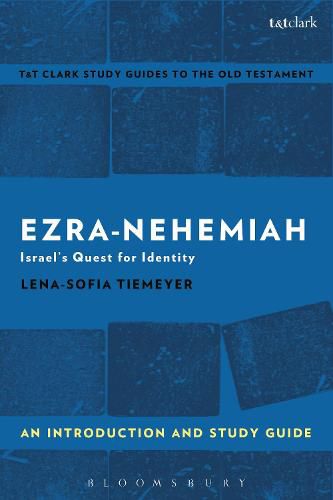 Cover image for Ezra-Nehemiah: An Introduction and Study Guide: Israel's Quest for Identity