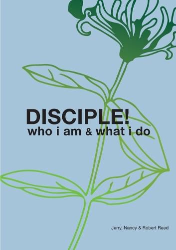 Cover image for Disciple!: Who I am. What I do.