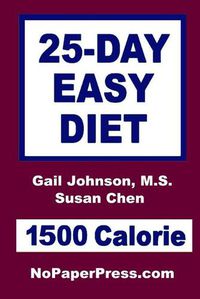 Cover image for 25-Day Easy Diet - 1500 Calorie