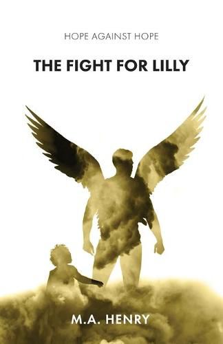 Cover image for Hope Against Hope: The Fight for Lilly