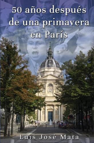 Cover image for 50 anos despues de una primavera en Paris