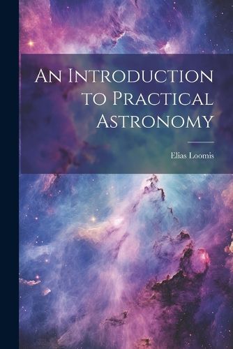 Cover image for An Introduction to Practical Astronomy