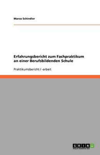 Erfahrungsbericht zum Fachpraktikum an einer Berufsbildenden Schule