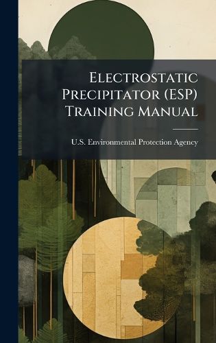 Cover image for Electrostatic Precipitator (ESP) Training Manual