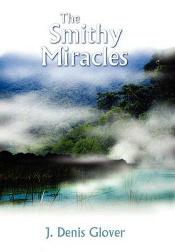 Cover image for The Smithy Miracles