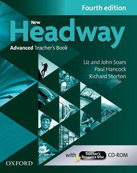Cover image for New Headway: Advanced (C1): Teacher's Book + Teacher's Resource Disc: The world's most trusted English course