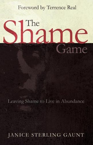 Cover image for Shame Game: Leaving Shame to Live in Abundance