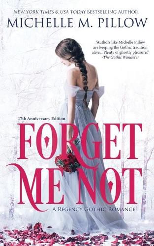 Cover image for Forget Me Not: A Regency Gothic Romance (17th Anniversary Edition): A Regency Gothic Romance: A Regency Gothic Romance