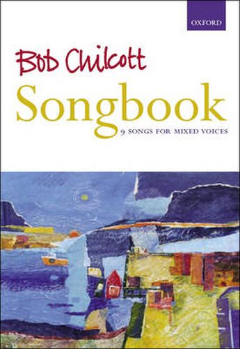 Cover image for Bob Chilcott Songbook