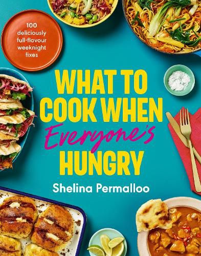 Cover image for What to Cook When Everyone's Hungry