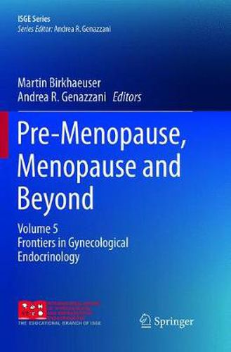 Cover image for Pre-Menopause, Menopause and Beyond: Volume 5: Frontiers in Gynecological Endocrinology