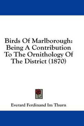 Cover image for Birds of Marlborough: Being a Contribution to the Ornithology of the District (1870)
