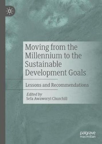 Cover image for Moving from the Millennium to the Sustainable Development Goals: Lessons and Recommendations