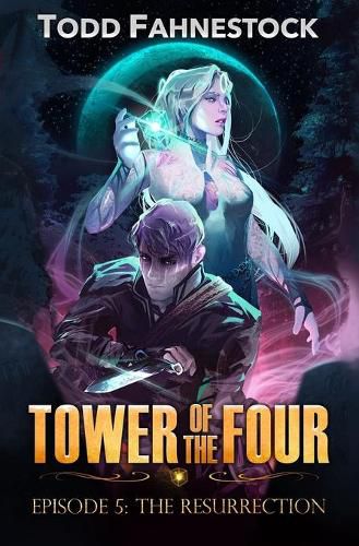 Cover image for Tower of the Four, Episode 5: The Resurrection