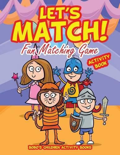 Cover image for Let's Match! Fun Matching Game Activity Book